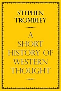 A Short History of Western Thought (Hardcover)