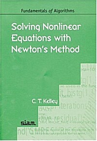 Solving Nonlinear Equations with Newtons Method (Paperback)