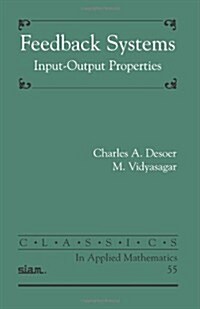 Feedback Systems: Input-Output Properties (Paperback)