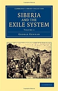 Siberia and the Exile System (Paperback)