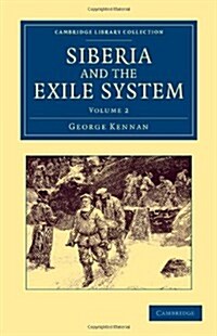 Siberia and the Exile System (Paperback)