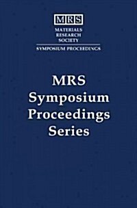 Growth, Processing, and Characterization of Semiconductor Heterostructures: Volume 326 (Hardcover)