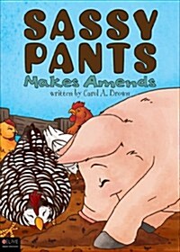 Sassy Pants Makes Amends (Paperback)