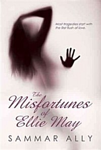 The Misfortunes of Ellie-May (Paperback)