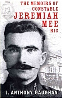 The Memoirs of Constable Jeremiah Mee Ric (Paperback)