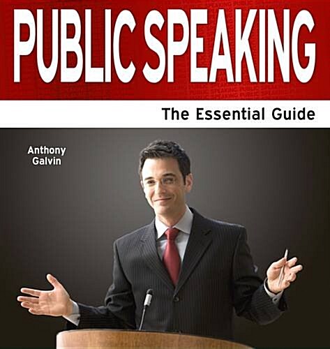 Public Speaking : The Essential Guide (Paperback)