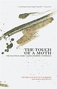 The Touch of a Moth: The 35th Annual Haiku Canada Members Anthology (Paperback)