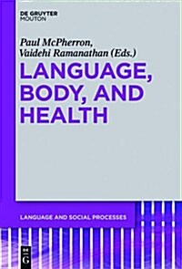 Language, Body, and Health (Hardcover)