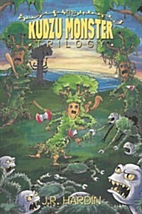 The Kudzu Monster Trilogy (Paperback)