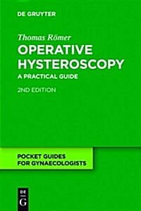 Operative Hysteroscopy: A Practical Guide (2nd, Hardcover)