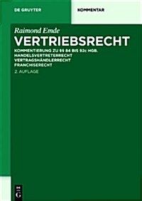 Vertriebsrecht: Kommentierung Zu 84 Bis 92c Hgb. Handelsvertreterrecht Vertragshandlerrecht Franchiserecht (2nd, Hardcover)