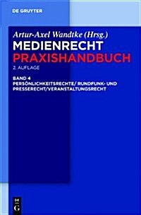 Rundfunk- Und Presserecht/Veranstaltungsrecht/Schutz Von Personlichkeitsrechten (Hardcover)