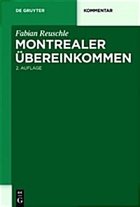 Montrealer Ubereinkommen (2nd, Hardcover)