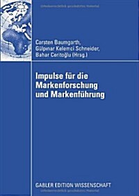Impulse F? Die Markenforschung Und Markenf?rung (Paperback, 2009)