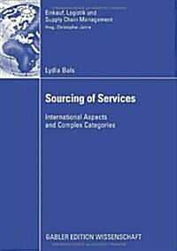 Sourcing of Services: International Aspects and Complex Categories (Paperback, 2008)