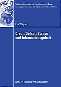 Credit Default Swaps Und Informationsgehalt (Paperback, 2008)