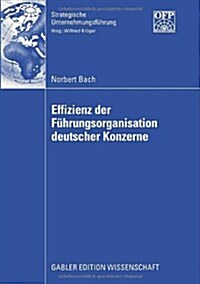 Effizienz Der F?rungsorganisation Deutscher Konzerne (Paperback, 2009)