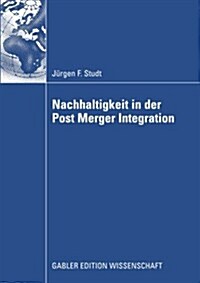 Nachhaltigkeit in Der Post Merger Integration (Paperback, 2009)