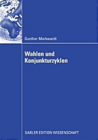 Wahlen Und Konjunkturzyklen (Paperback, 2009)