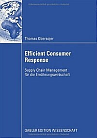 Efficient Consumer Response: Supply Chain Management F? Die Ern?rungswirtschaft (Paperback, 2009)