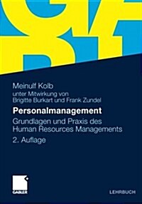 Personalmanagement: Grundlagen Und Praxis Des Human Resources Managements (Paperback, 2, 2., Akt. U. Ube)
