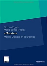 Mtourism: Mobile Dienste Im Tourismus (Hardcover, 2010)