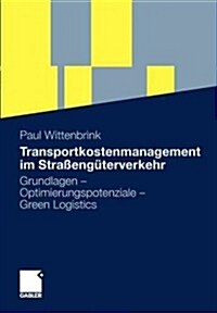 Transportkostenmanagement Im Stra?ng?erverkehr (Paperback)
