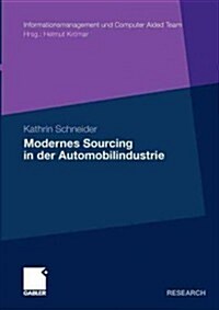 Modernes Sourcing in Der Automobilindustrie (Paperback, 2011)