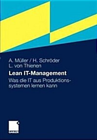 Lean It-Management: Was Die It Aus Produktionssystemen Lernen Kann (Paperback, 2011)