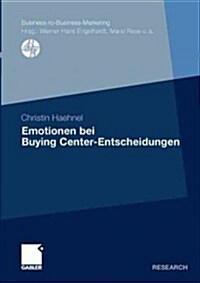 Emotionen bei Buying Center-entscheidungen (Paperback)