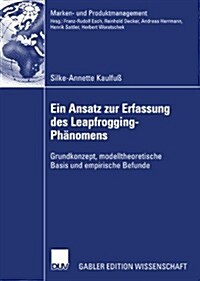 Ein Ansatz Zur Erfassung Des Leapfrogging-Ph?omens: Grundkonzept, Modelltheoretische Basis Und Empirische Befunde (Paperback, 2007)