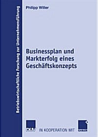 Businessplan Und Markterfolg Eines Gesch?tskonzepts (Paperback, 2007)