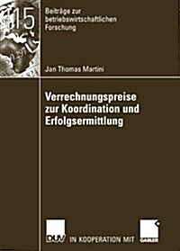 Verrechnungspreise Zur Koordination Und Erfolgsermittlung (Paperback)