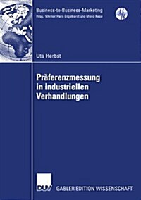 Pr?erenzmessung in Industriellen Verhandlungen (Paperback, 2007)