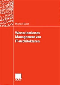 Wertorientiertes Management von IT-architekturen (Paperback)