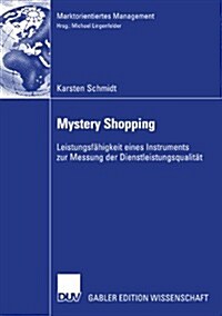 Mystery Shopping: Leistungsf?igkeit Eines Instruments Zur Messung Der Dienstleistungsqualit? (Paperback, 2008)