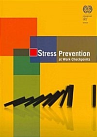 Stress Prevention at Work Checkpoints: Practical Improvements for Stress Prevention in the Workplace (Paperback)
