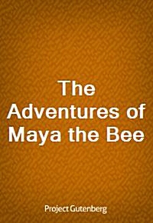 The Adventures of Maya the Bee