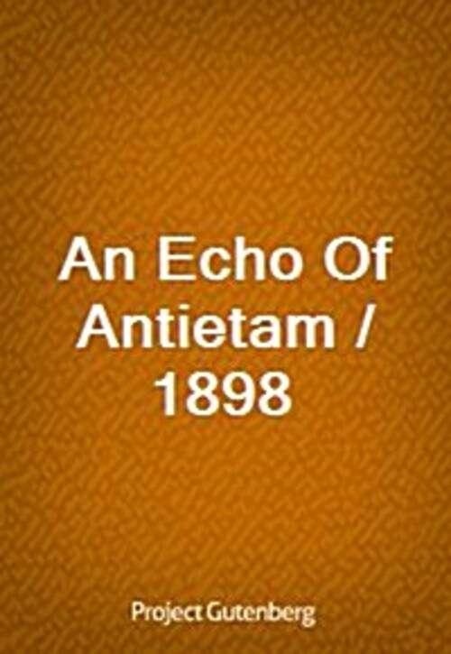 An Echo Of Antietam / 1898