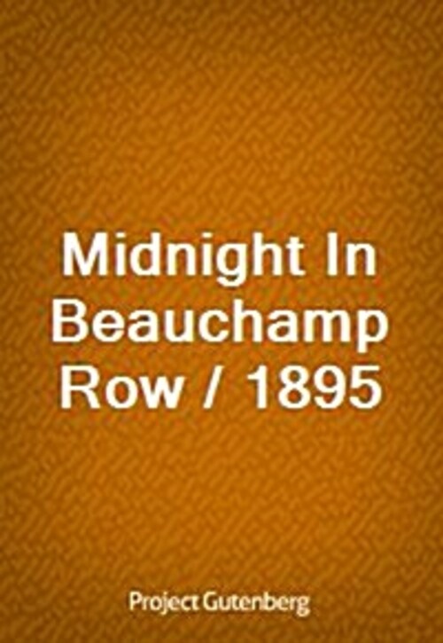 Midnight In Beauchamp Row / 1895