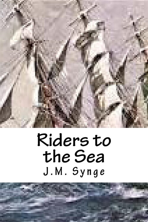 Riders to the Sea (Paperback)