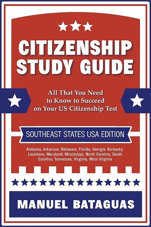 Citizenship Study Guide: Southeast States USA Edition (Paperback)
