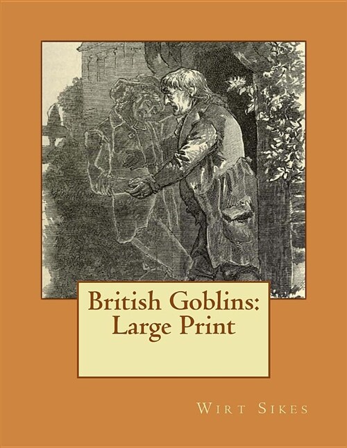 British Goblins: Large Print (Paperback)