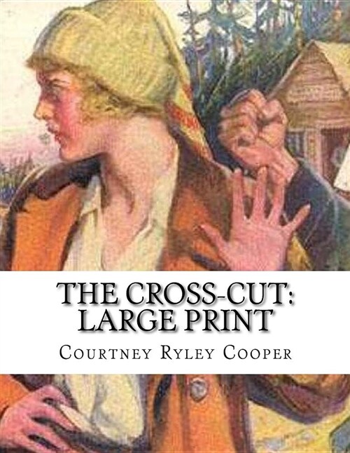 The Cross-Cut: Large Print (Paperback)