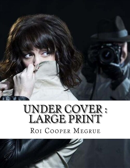 Under Cover: Large Print (Paperback)