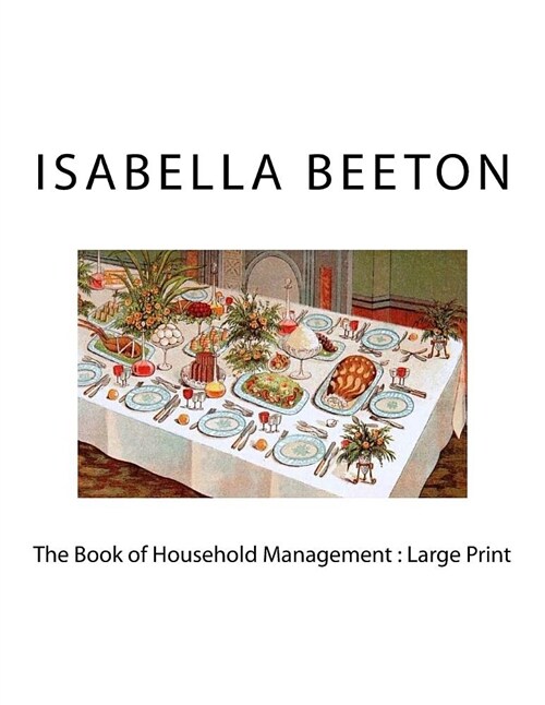 The Book of Household Management: Large Print (Paperback)