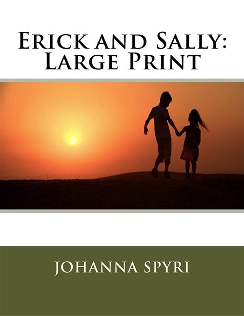 Erick and Sally: Large Print (Paperback)