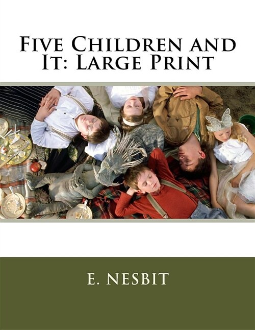 Five Children and It: Large Print (Paperback)