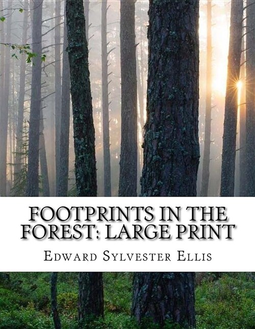 Footprints in the Forest: Large Print (Paperback)