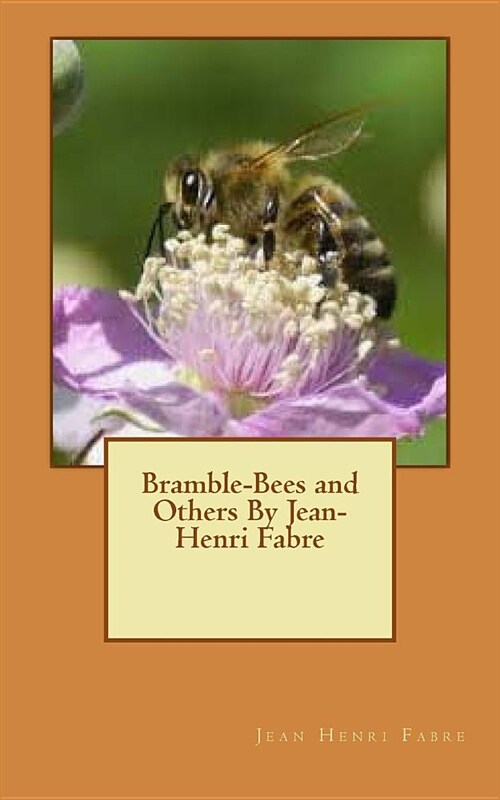 Bramble-Bees and Others by Jean-Henri Fabre (Paperback)